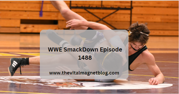 WWE SmackDown Episode 1488