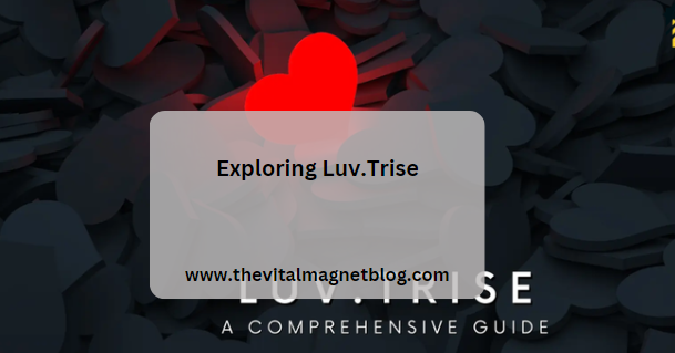 Exploring Luv.Trise: A Holistic Personal Growth Platform